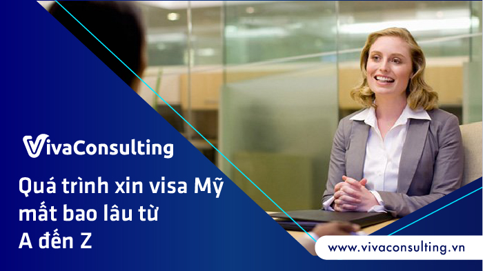 xin visa mỹ mất bao lâu
