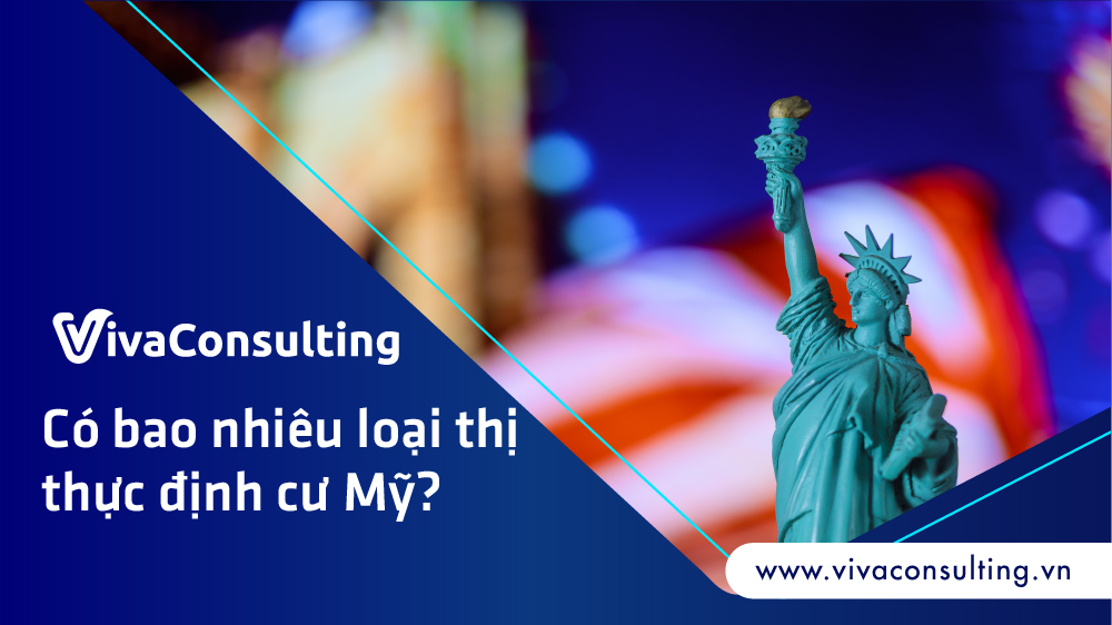 Co bao nhieu loai thi thuc dinh cu My