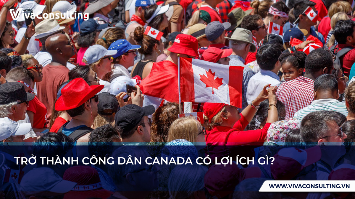 trở thành công dân canada có lợi ích gì