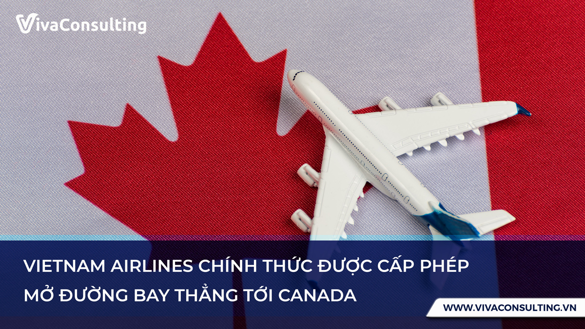 Vietnam Airlines chính thức được cấp phép mở đường bay thẳng tới Canada