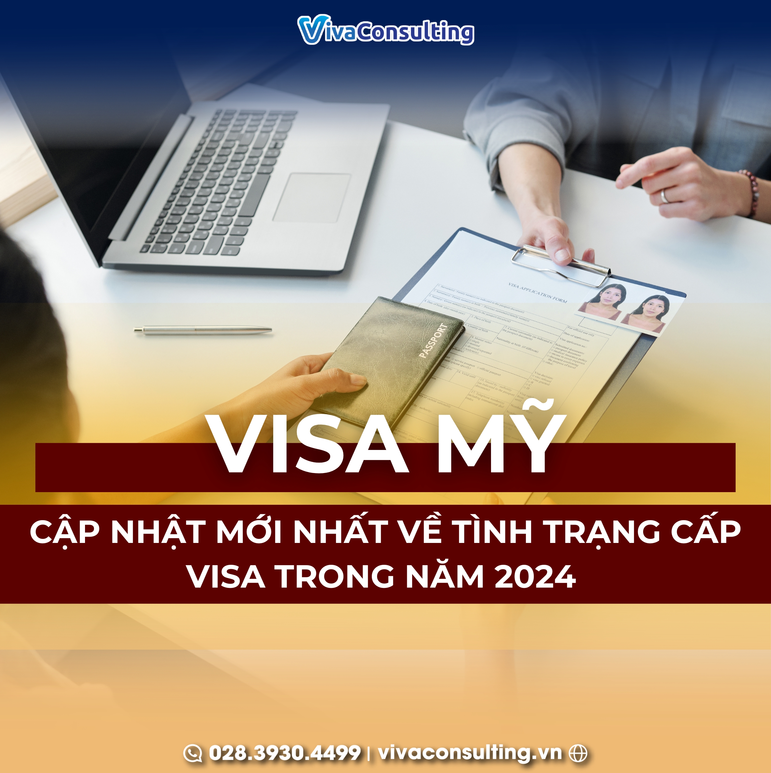 CẬP NHẬT MỚI NHẤT VỀ TÌNH TRẠNG CẤP VISA MỸ TRONG NĂM 2024