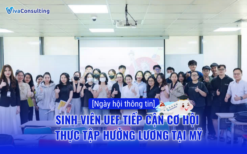SINH VIEN UEF TIEP CAN CO HOI THUC TAP HUONG LUONG TAI MY
