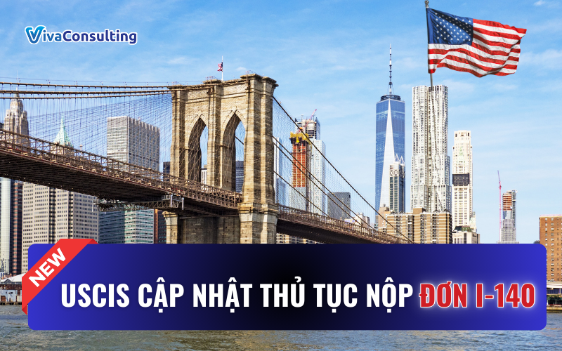DON I 140 USCIS CAP NHAT THU TUC MOI